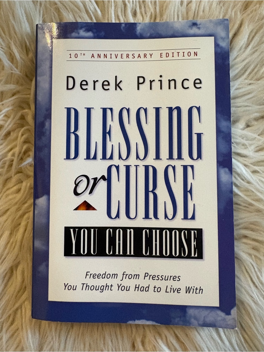 Blessing or Curse You Can Choose Freedom from Pressures Book Spiritual Warfare